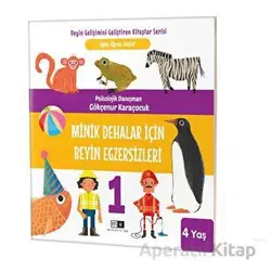 Minik Dehalar İçin Beyin Egzersizleri 4+ Yaş - Gökçenur Karaçocuk - Mirhan Kitap