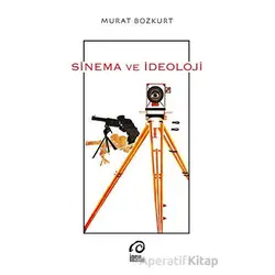 Sinema ve İdeoloji - Murat Bozkurt - İnsan Yayınları