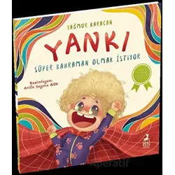 Yankı Süper Kahraman Olmak İstiyor - Yağmur Karacan - Ren Çocuk