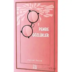 Pembe Gözlükler - Şevval Ökten - 40 Kitap