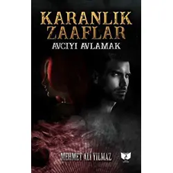 Karanlık Zaaflar - Mehmet Ali Yılmaz - Ateş Yayınları