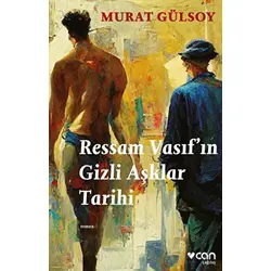 Ressam Vasıfın Gizli Aşklar Tarihi - Murat Gülsoy - Can Yayınları