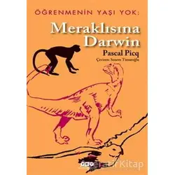 Meraklısına Darwin - Pascal Picq - Yapı Kredi Yayınları
