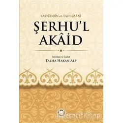 Şerhü’l-Akaid - Sadüddin Taftazani - Marmara Üniversitesi İlahiyat Fakültesi Vakfı