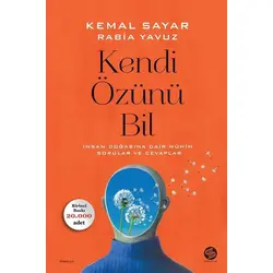 Kendi Özünü Bil - Rabia Yavuz - Sahi Kitap