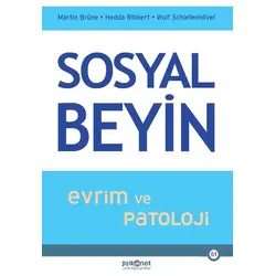 Sosyal Beyin - Evrim ve Patoloji - Martin Brüne - Psikonet Yayınları
