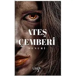 Ateş Çemberi - Senuri - Linza Yayınları