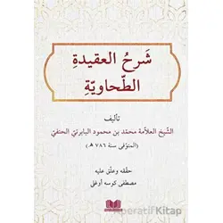 Şerhül Akidetit Tahavi Baberti - Mustafa Köseoğlu - Kitap Kalbi Yayıncılık