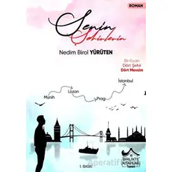Senin Şehirlerin - Nedim Birol Yürüten - Birlikte Kitaplar Yayınevi