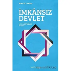 İmkansız Devlet - Wael B. Hallaq - Babil Kitap