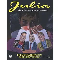 Julia: Bir Kriminoloğun Maceraları Cilt 82 Delmer Barrows’un Farklı Hayatları