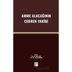 Amme Alacağının Cebren Takibi - Kolektif - Gazi Kitabevi