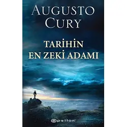 Tarihin En Zeki Adamı - Augusto Cury - Epsilon Yayınevi