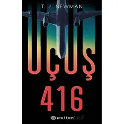 Uçuş 416 - T. J. Newman - Epsilon Yayınevi