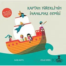 Kaptan Yüreklinin İnanılmaz Gemisi - Alicia Acosta - Doğan Çocuk