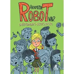Aramızda Robot Var - Bertie Fraser - Doğan Çocuk