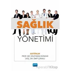 Sağlık Yönetimi - Kolektif - Nobel Akademik Yayıncılık