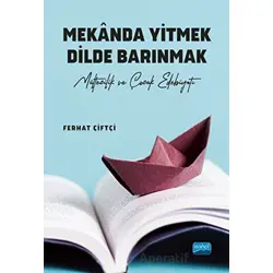 Mekanda Yitmek Dilde Barınmak - Ferhat Çiftçi - Nobel Akademik Yayıncılık