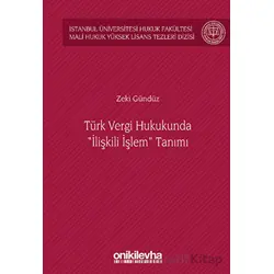 Türk Vergi Hukukunda İlişkili İşlem Tanımı - Zeki Gündüz - On İki Levha Yayınları