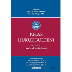 KHAS Hukuk Bülteni 2021-2022 Akademik Yılı Derlemesi - Kolektif - On İki Levha Yayınları