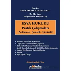 Eşya Hukuku Pratik Çalışmaları - Gülşah Sinem Aydın Ateş - On İki Levha Yayınları