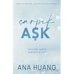 Çarpık Aşk - Ana Huang - Martı Yayınları