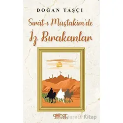 Sırat-ı Müstakim’de İz Bırakanlar - Doğan Taşçı - Gülnar Yayınları