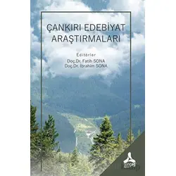 Çankırı Edebiyat Araştırmaları - Zeliha Gaddar - Sonçağ Yayınları
