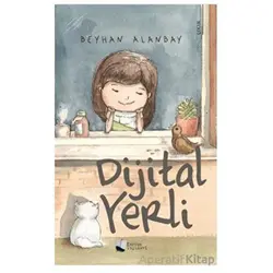 Dijital Yerli - Beyhan Alanbay - Karina Yayınevi