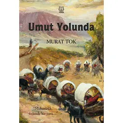 Umut Yolunda - Murat Tok - Luna Yayınları