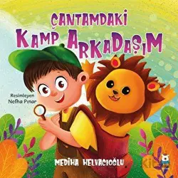 Çantamdaki Kamp Arkadaşım - Mediha Helvacıoğlu - Luna Çocuk Yayınları