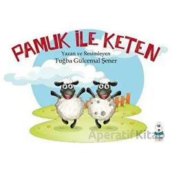 Pamuk ile Keten - Tuğba Gülcemal Şener - Luna Çocuk Yayınları