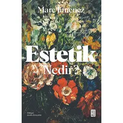 Estetik Nedir ? - Marc Jimenez - Ketebe Yayınları