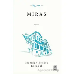 Miras - Memduh Şevket Esendal - Ketebe Yayınları