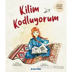 Kilim Kodluyorum - Berrin Tercan - Multibem Yayınları