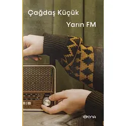 Yarın FM - Çağdaş Küçük - Epona Kitap