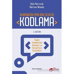 Kendinden Emin Bir Şekilde Kodlama - Rob Percival - The Kitap