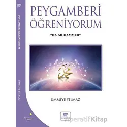 Peygamberi Öğreniyorum - Ümmiye Yılmaz - Gelenek Yayıncılık