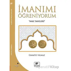 İmanımı Öğreniyorum - Ümmiye Yılmaz - Gelenek Yayıncılık