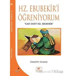 Hz Ebubekiri Öğreniyorum - Ümmiye Yılmaz - Gelenek Yayıncılık