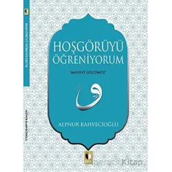 Hoşgörüyü Öğreniyorum - Alpnur Kahvecioğlu - Ehil Yayınları