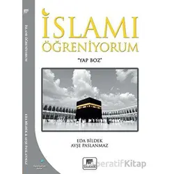 İslamı Öğreniyorum - Ayşe Paslanmaz - Gelenek Yayıncılık