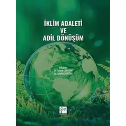 İklim Adaleti ve Adil Dönüşüm - Safure Cantürk - Gazi Kitabevi