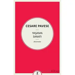 Yaşama Sanatı - Cesare Pavese - Zeplin Kitap