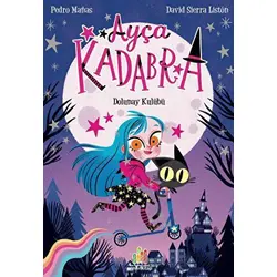 Ayça Kadabra: Dolunay Kulübü - David Sierra Liston - Orman Kitap