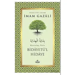 Bidayetü’l Hidaye - Kurtuluş Yolu - İmam Gazali - Ravza Yayınları
