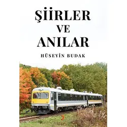 Şiirler ve Anılar - Hüseyin Budak - Cinius Yayınları