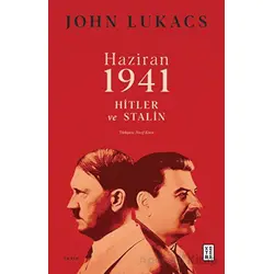 Haziran 1941 - John Lukacs - Ketebe Yayınları
