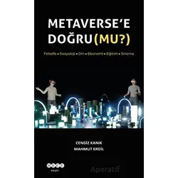 Metaverse’e Doğru (Mu?) - Mahmut Erdil - Hece Yayınları