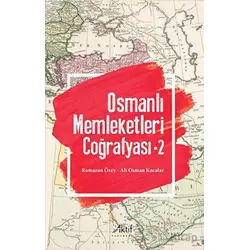 Osmanlı Memleketleri Coğrafyası - 2 - Ramazan Özey - Aktif Yayınevi